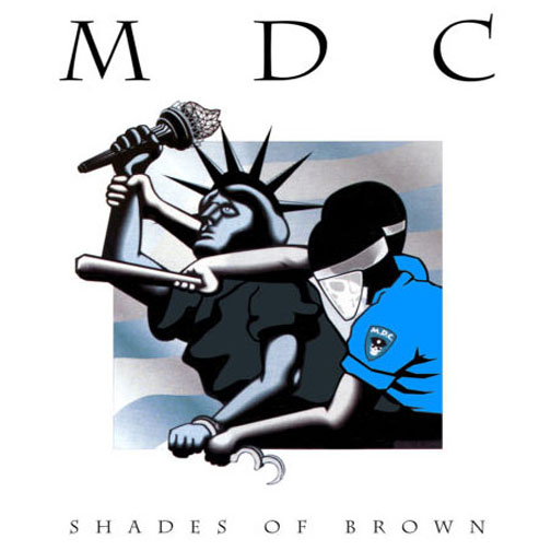 MDC "Shades Of Brown" LP (Beer City) Blue Vinyl